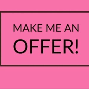 MAKE ME AN OFFER!!